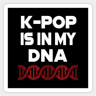 K-POP is in my DNA - deep in my soul with heart helix Sticker